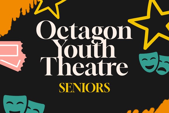 Octagon Youth Theatre (Seniors)