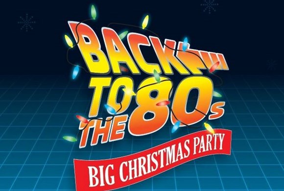 Back to the 80s Big Christmas Party!